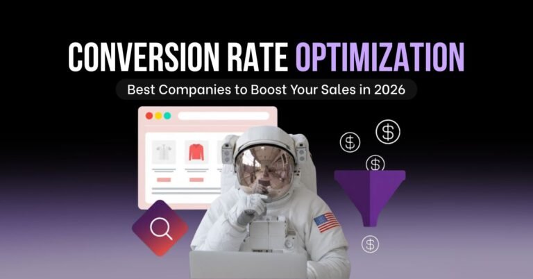 Best Conversion Rate Optimization Companies to Boost Your Sales in 2026