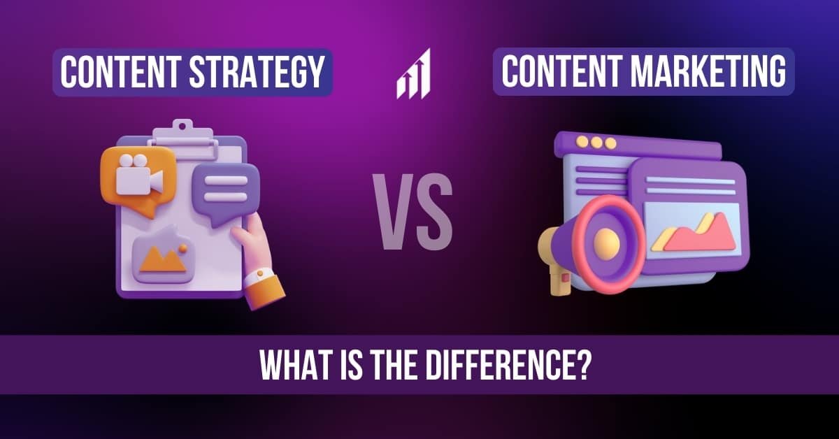 Content Strategy vs Content Marketing