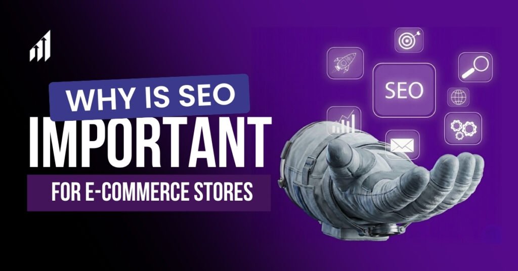 Why is SEO Important for eCommerce