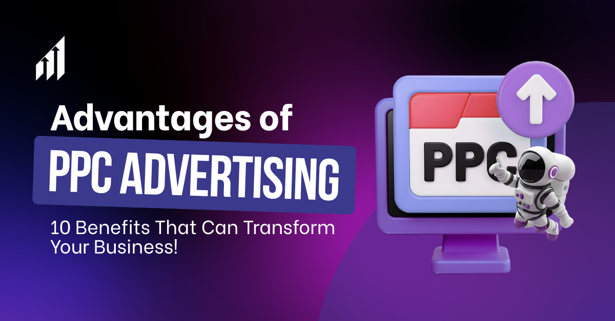 Advantages of PPC Advertising